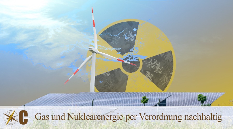 Gas und Nuklearenergie per Verordnung nachhaltig